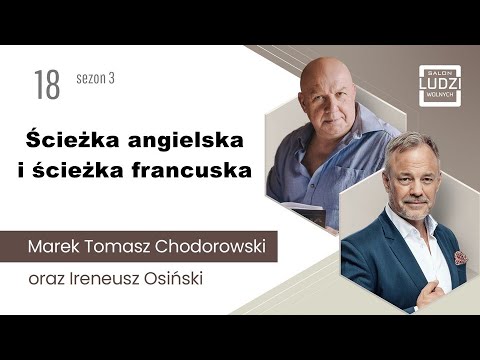 Ścieżka angielska i ścieżka francuska - Marek Tomasz Chodorowski