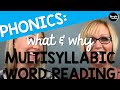Teaching Multisyllabic Word Reading