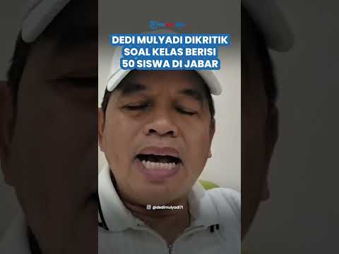 DIKRITIK NETIZEN! Dedi Mulyadi Beri Jawaban Tegas Soal Kelas Berisi 50 Siswa di Jabar