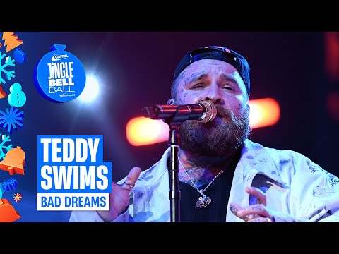 Teddy Swims - Bad Dreams (Live at Capital's Jingle Bell Ball 2024) | Capital