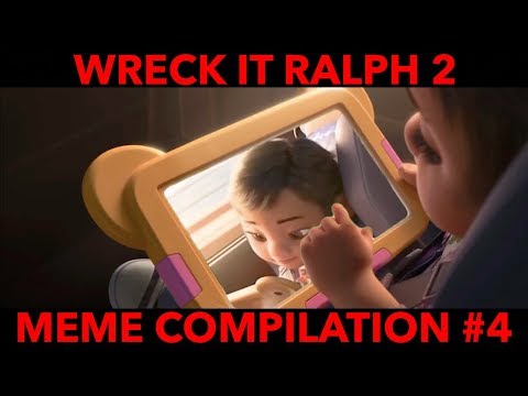 Wreck It Ralph 2 - Meme Compilation #4
