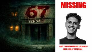 MY BOYFRIEND ANDREAS ESKANDER WENT MISSING AT 67 SCHOOL! (FULL MOVIE)