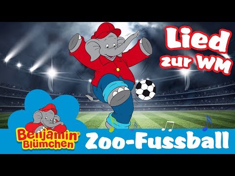 Benjamin Blümchen - das ZOO FUSSBALL Lied - zur WM 2018