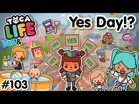 Yes Day!? |  #103 Toca Boca World (Dan & Nicole Series) Toca Boca