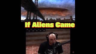IF ALIENS LANDED-Joe Rogan #joerogan #viralshorts #aliens