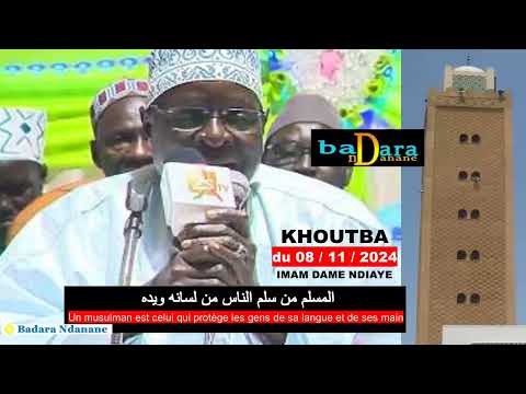 Bayane / Khoutba du vendredi 08 novembre 2024 | Oustaz Barham, Imam Ahmad Dame NDIAYE