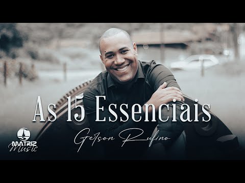 Gerson Rufino - As 15 essenciais [Pseudo Vídeo]