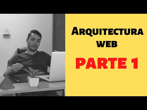 Arquitectura web - Episodio 1 - El cliente y su ambiente de desarrollo