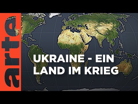 Ukraine – Ein Land im Krieg | Mit offenen Karten | ARTE