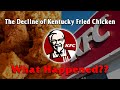KFC: Evolution and Decline