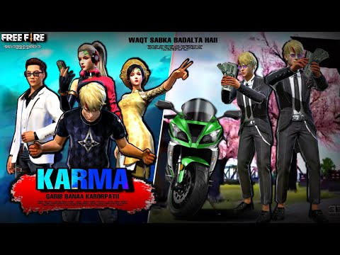 KARMA ( जैसी करनी वैसी भरनी ) | Waqt Sabka Badalta Hai | Garib Bana Karodpati || Free Fire Story