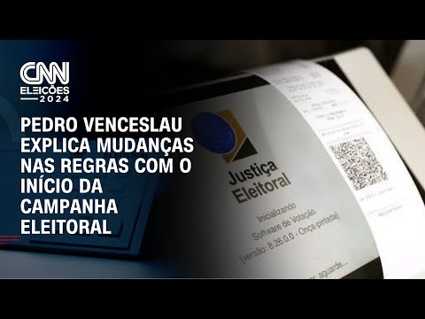 Pedro Venceslau explica mudanças nas regras com o início da campanha eleitoral | BASTIDORES CNN