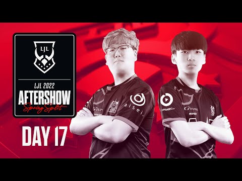 LJL 2022 Spring Split Day 17 Aftershow