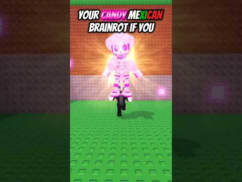 🍬🇲🇽Your candy Mexican Brainrot if you #stealabrainrot #roblox #trending #brainrot #fyp #viral