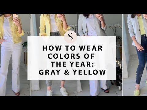 How to Wear Pantone Colors of the Year: Gray and Yellow