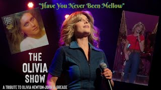 ✨Live "Have You Never Been Mellow" from THE OLIVIA SHOW: The Ultimate Tribute To Olivia Newton-John✨