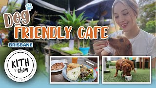 Dog Friendly Café Brisbane Kith n' Chow