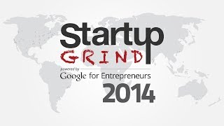 Startup Grind Global Conference 2014 -- Day 3 Session 2 (Hahn)