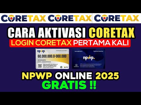 Cara Aktivasi Akun Wajib Pajak Di Aplikasi Coretax | Cara Daftar npwp Terbaru 2025