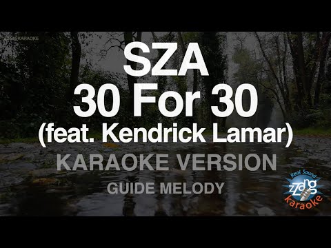 SZA-30 For 30 (feat. Kendrick Lamar) (Melody) (Karaoke Version)
