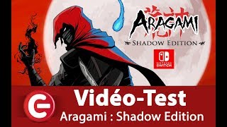 Vido-Test : [Vido-Test] Aragami : Shadow Edition - Nintendo Switch