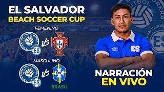 El Salvador vs Portugal | El Salvador vs Brasil BEACH SOCCER CUP 2026 | NARRACIÓN EN VIVO