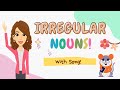 Exploring Irregular Plural Nouns Through Song