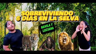 6 Días de supervivencia en el bosque navila y luciana