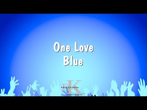 One Love – Blue (Karaoke Version)