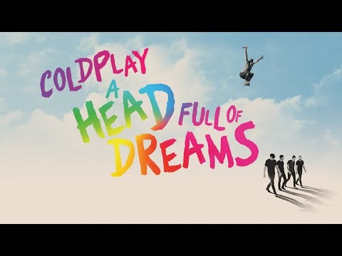 Coldplay - A Head Full of Dreams documentary 2018.