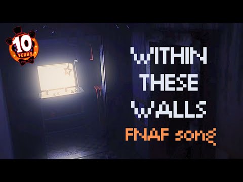 Within These Walls (FNAF Song)