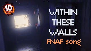Within These Walls (FNAF Song)