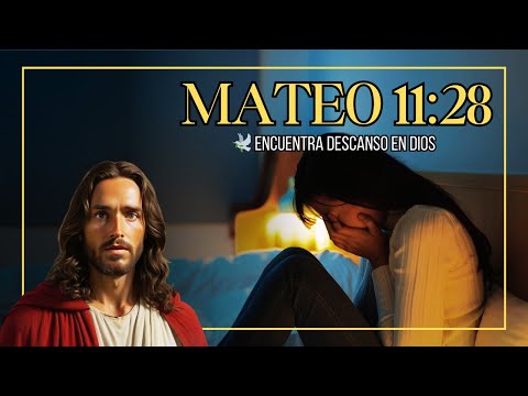 🕊️ Encuentra Descanso en Dios - Mateo 11:28