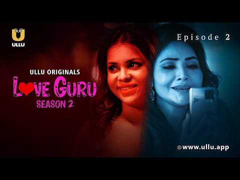 Ladke Ka Dhoom-Dhaam Se Manaya Birthday  | Love Guru | Season - 02 | Episode - 02 | Ullu App