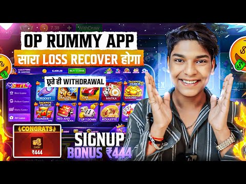 🤑 New Rummy App Signup Bonus ₹444 Today | New Teen Patti App | Teen Patti Real Cash Game | Rummy App