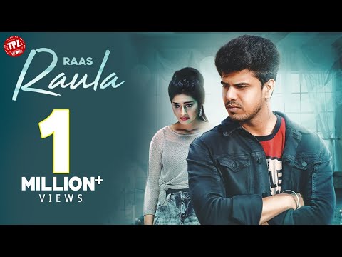 Raula (Official Video) | Raas | Punjabi Song 2020 | TPZ Records