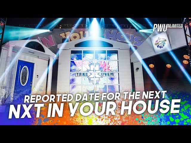 Reported Date For The Next NXT In Your House