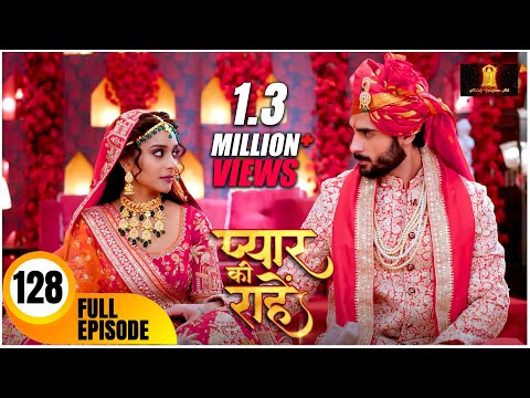 Pyaar Kii Raahein | New Episode 128 | Dangal Tv | New Hindi Tv Serial Of 2025