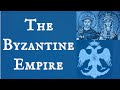 Byzantine Empire History and Culture