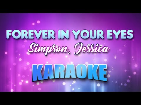 Simpson, Jessica – Forever In Your Eyes (Karaoke & Lyrics)