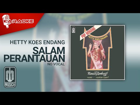 Hetty Koes Endang – Salam Perantauan (Official Karaoke Video) | No Vocal