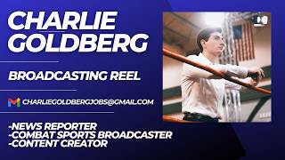 Charlie Goldberg February 2026 Broadcasting Reel