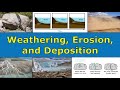Exploring Weathering, Erosion, and Deposition Concepts