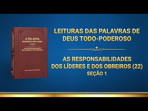 Palavra de Deus "As responsabilidades dos líderes e dos obreiros (22)" (Seção 1)