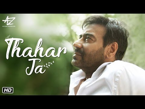Thahar Ja | Ajay Devgn | Mehul Vyas, Kriti Killedar, Anil Verma | Ajay Devgn FFilms