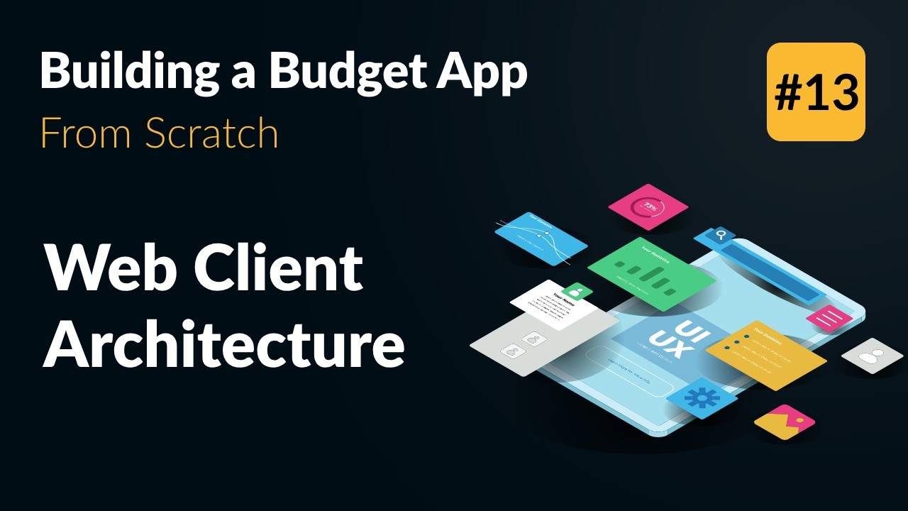 Web Client Architecture 👨‍💻 Develop an App from Scratch (Part 13) video thumbnail