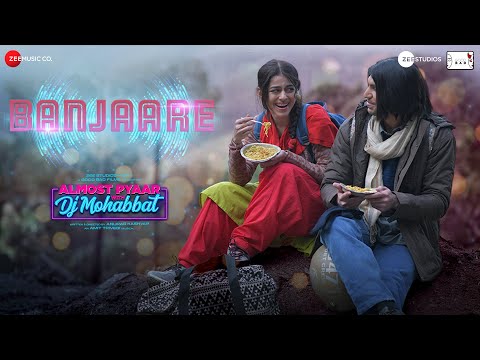 Banjaare - Almost Pyaar with DJ Mohabbat | Alaya F &amp; Karan M | Nikhita Gandhi, Amit Trivedi, Shellee