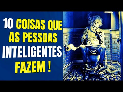 10 Traços que as pessoas inteligentes têm em comum | Sinais de inteligência | Literatura e Filosofia