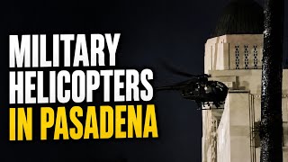 U.S. Military Conducts Overnight Training Exercise in Pasadena
