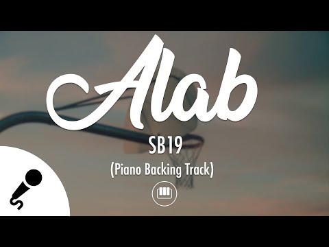 Alab (Burning) – SB19 (Piano Backing Track)